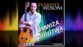 Evariste Musoni  Umwiza Utarutwa Remixed [upl. by Coppock8]