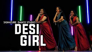 Desi Girl Dance  Dostana  Cover Video  Signature Dance Studio [upl. by Blasien283]