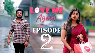 Love Me Again Web series Episode 2 Nidhin Krishna Lokshitha PixelPrime Network Pove Pora [upl. by Shuping]