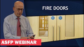 ASFP Webinar  Fire Doors  Getting Technical [upl. by Anauqat]