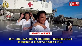 Navy News  KRI dr WAHIDIN SUDIRO HUSODO 991 DISERBU MASYARAKAT FIJI [upl. by Redmund]