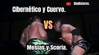 Cibernético y Cuervo vs Mesias y Scoria [upl. by Zaraf]