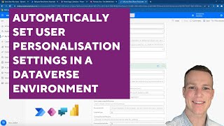 Automatically Set User Personalisation Settings in a Dataverse Environment [upl. by Ahidam]