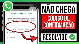 Whatsapp Não Recebe SMS de Confirmação RESOLVIDO Passo a passo [upl. by Aniale501]