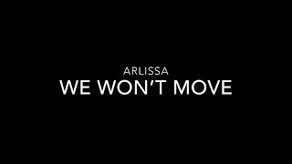 Arlissa  We won’t Move Lyrics [upl. by Anaid851]