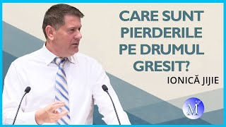 Ionica Jijie  Care sunt pierderile pe drumul gresit PREDICA 2024 [upl. by Foy]