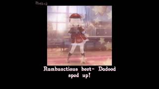 Rambunctious Beet  Dadood Sped up [upl. by Nyleahcim]