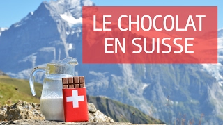 Le Chocolat en Suisse [upl. by Earissed145]