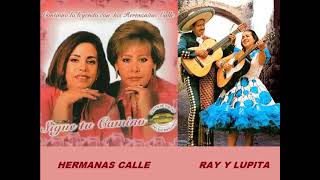 Las Hermanas Calle y Ray y Lupita Cualquier tumba es igual Colección Lujomar [upl. by Kampmeier42]