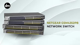 Maximize Network Efficiency with Netgear GSM4352PB  Managed Network Switch  Direct Macro [upl. by Danya999]