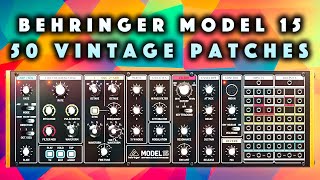 Behringer Model 15 Vintage Patches No Talking Sound Demo [upl. by Caprice]