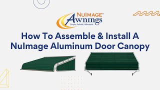 How To Assemble amp Install A NuImage Aluminum Door Canopy  1100 amp 1500 Series [upl. by Kathi]