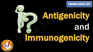 Antigenicity and Immunogenicity FLImmuno20 [upl. by Rustice438]