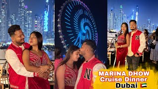 MARINA DHOW Cruise Dinner DUBAI 🇦🇪 [upl. by Samanthia]