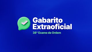 Gabarito Extraoficial  38º Exame da Ordem [upl. by Neerak787]