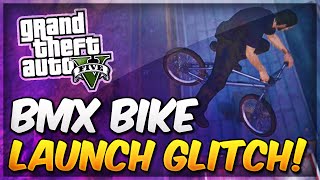 GTA 5 Online  Fun NEW BMX Bike Launch Glitch Funny GTA 5 Glitches [upl. by Fey]