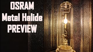 OSRAM Metal Halide lamp PREVIEW  STARTUP [upl. by Nhabois]