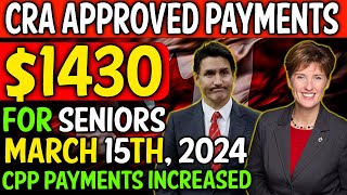 CRA APPROVED PAYMENTS  CPP PAYMENTS SURGED BY 1430  EFFECTIVE MARCH 15TH 2024 [upl. by Hama794]