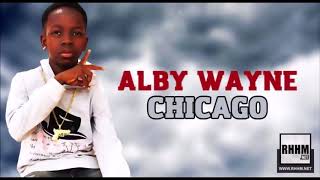 ALBY WAYNE  CHICAGO 2018 [upl. by Curhan972]