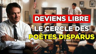 Deviens libre  Le cercle des poètes disparus [upl. by Naasar]