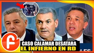 EL CASO CALAMAR DEJARÁ presedente EN RD SI ESTO NO PARA  DETALLES [upl. by Haerle685]