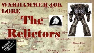 Warhammer 40k Lore The Relictors Chapter [upl. by Keldah919]