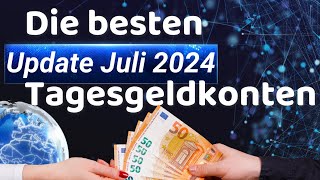 Tagesgeldkonto  Die besten im Juli 2024  Der Vergleich [upl. by Fisk238]