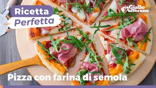 PIZZA CON FARINA DI SEMOLA  Morbidissima ricetta garantita [upl. by Zweig]