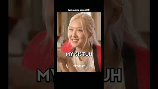 Her Aussie accent trending kpop blackpink rose fypシ゚viral [upl. by Leirud]