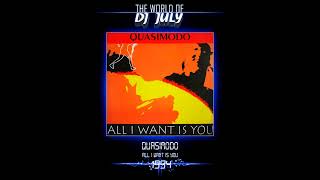 QUASIMODO ALL I WANT IS YOU 1994 [upl. by Yelrebma]