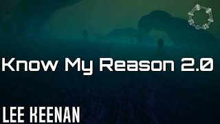 Lee Keenan  I Know My Reason 20 [upl. by Dixil]