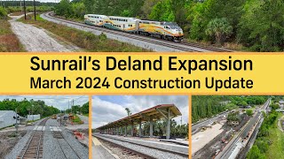 Sunrail Deland Expansion Construction Update  March 2024 [upl. by Mackay]