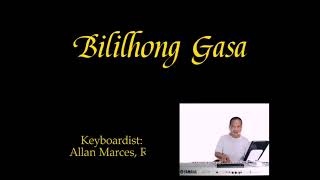 quotBililhong Gasaquot Instrumental with lyrics by Allan Marces [upl. by Wheeler401]