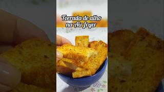 Torrada de alho na Air fryer shorts shortvideo shortsfeed [upl. by Sumedocin]