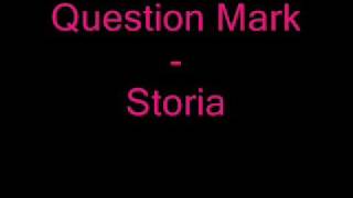 Question Mark  Storia [upl. by Tenej]