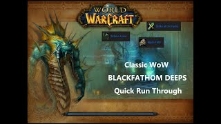 Classic WoW  BLACKFATHOM DEEPS Quick Run Through Reference Guide [upl. by Savadove950]