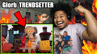 HE WENT OFF 🔥 Glorb  TRENDSETTER Official Music Video REACTION [upl. by Sorci86]