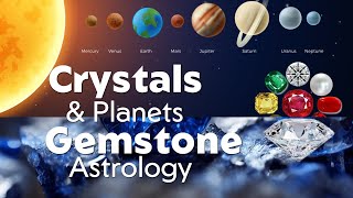 Crystals and Planets The Power of Gemstone Astrology Explained [upl. by Castora]