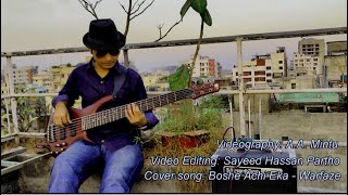 10 Warfaze  Boshe Achi Eka  Bass Cover by Partho [upl. by Anabahs]