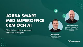 Jobba smart med SuperOffice CRM och AI [upl. by Arturo21]