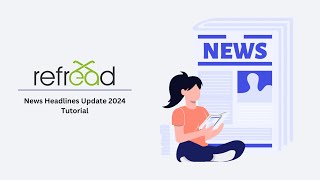 Here is how Refread News Headlines Update works I Refread I Explainer Video I 2024 [upl. by Blisse]