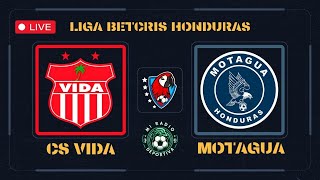 EN VIVO  CS VIDA VS MOTAGUA  LIGA BETCRIS HONDURAS JORNADA 18 [upl. by Euqinobe]