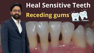 Heal Sensitive Teeth and Reverse Receding Gums [upl. by Sarina]