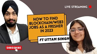 How to get BlockchainWeb3 Job as a Beginner in 2023 ft uttamsinghk  Resources to Learn and Earn🔥 [upl. by Staford]