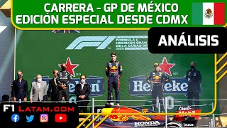 ANÁLISIS CARRERA GP MÉXICO F1 2021 🔍📊 🔥✅ EDICIÓN ESPECIAL DESDE CDMX  P1 VERSTAPPEN  PODIO CHECO [upl. by Atinad]