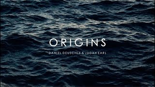 Daniel Deuschle amp Judah Earl  Origins Official Video [upl. by Zachar]