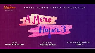 A Mero Hajur 3  New Nepali Full Movie 2020  Anmol KC Suhana Thapa [upl. by Kent100]