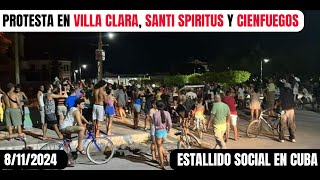 8112024 ESTALLO CUBA 👉 REBELION NACIONAL en Villa Clara Se Suma Sancti Spiritus y Cienfuegos [upl. by Halihs508]