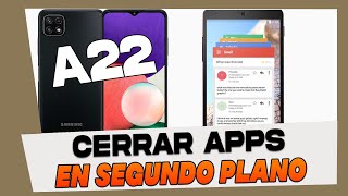 Como Cerrar Aplicaciones Abiertas en Segundo Plano en Samsung Galaxy A22 [upl. by Shari510]