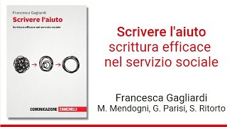 Webinar  Scrivere laiuto  Scrittura efficace nel servizio sociale [upl. by Eliathan]